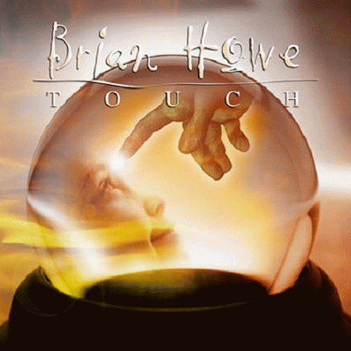 Brian Howe : Touch